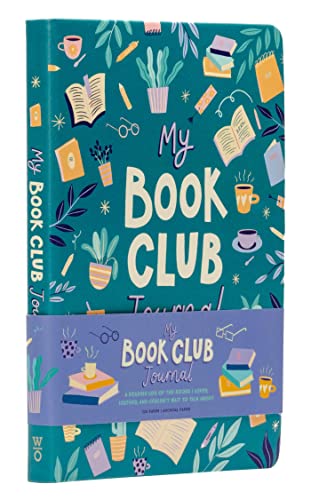 My Book Club Journal A Reading Log of the Books I Loved, Loathed, and Couldn&3 [Hardcover]