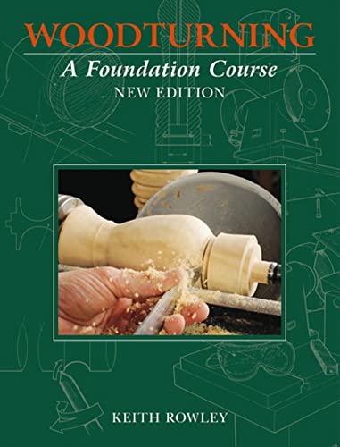Woodturning A Foundation Course [Paperback]