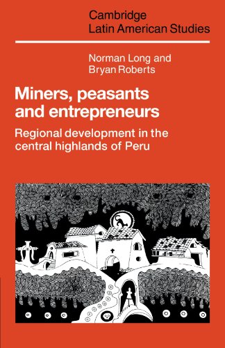 Miners, Peasants and Entrepreneurs Regional Development in the Central Highland [Paperback]