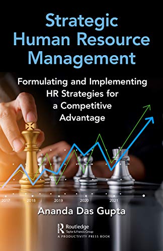 Strategic Human Resource Management Formulating and Implementing HR Strategies  [Hardcover]