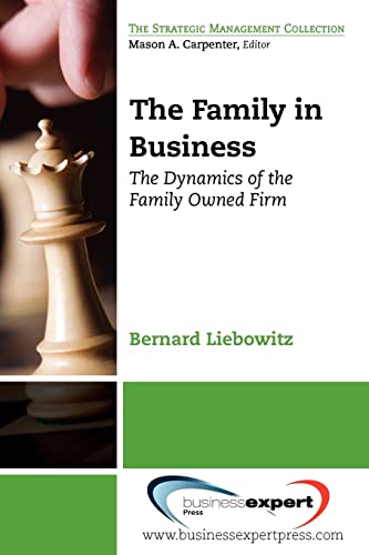 The Family In Business The Dynamics Of The Family Owned Firm (strategic Managem [Paperback]