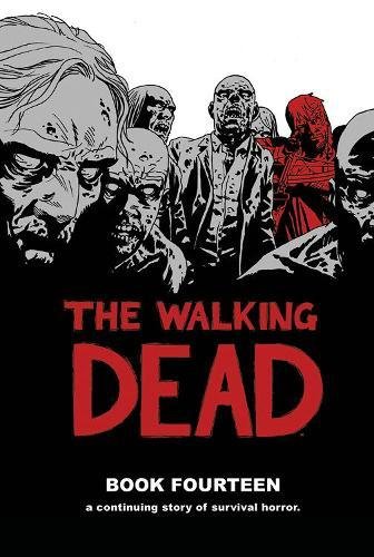 The Walking Dead Book 14 [Hardcover]