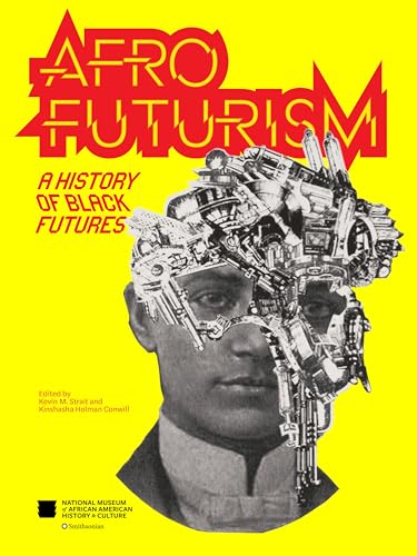 Afrofuturism A History of Black Futures [Paperback]