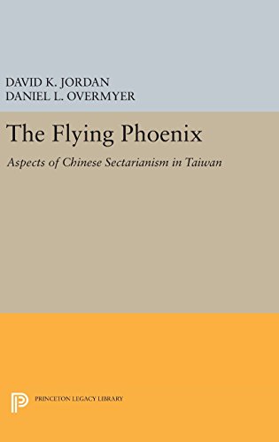 The Flying Phoenix Aspects of Chinese Sectarianism in Taiwan [Hardcover]