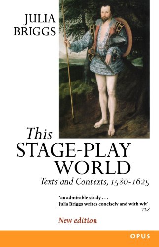This Stage-Play World Texts and Contexts, 1580-1625 [Paperback]