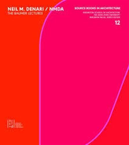 Neil Denari The Baumer Lectures [Paperback]