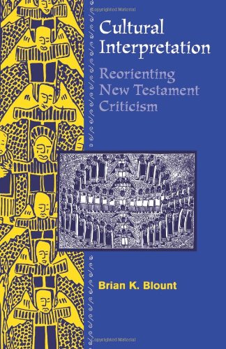 Cultural Interpretation (reorienting New Testament Criticism) [Paperback]