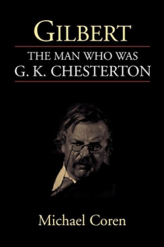 Gilbert The Man Who Was G. K. Chesterton [Paperback]