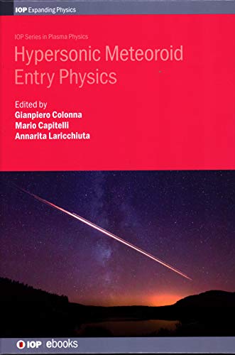 Hypersonic Meteoroid Entry Physics [Hardcover]