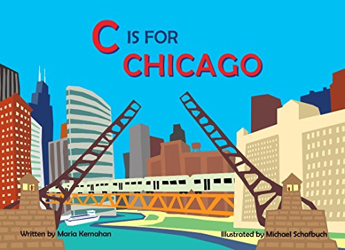C Is for Chicago [Board book]