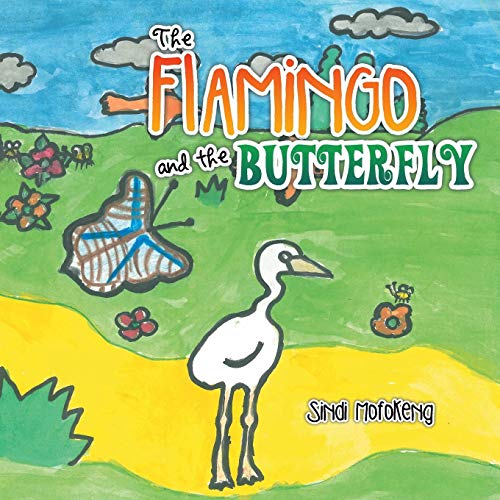 The Flamingo And The Butterfly [Paperback]