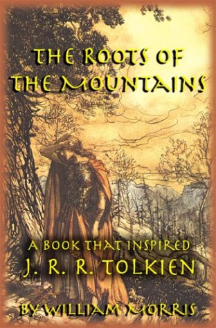 The Roots Of The Mountains A Book That Inspired J. R. R. Tolkien [Paperback]