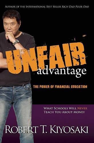 Unfair Advantage The Power of Financial Education [Paperback]