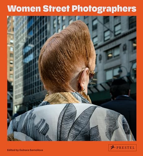 Women Street Photographers [Hardcover]