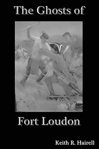 Ghosts Of Fort Loudon [Paperback]