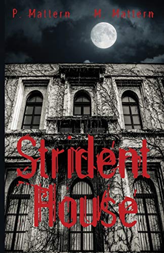 Strident House [Paperback]