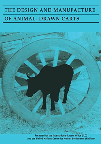 The Design and Manufacture of Animal Drawn Carts [Paperback]