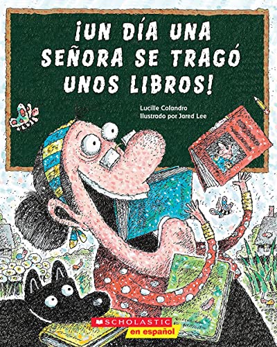 ¡Un día una señora se tragó unos libros! (There Was an Old L [Paperback]