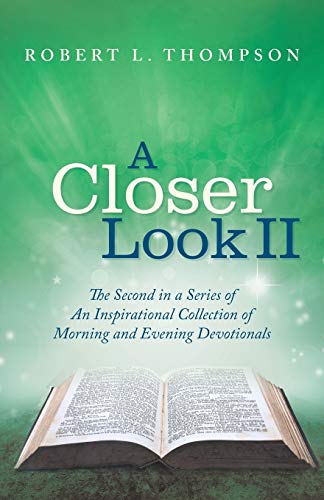 A Closer Look Ii (an Inspirational Collection Of Morning And Evening Devotionals [Paperback]