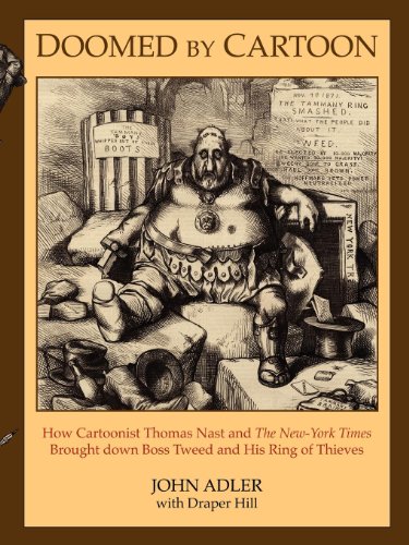 Doomed by Cartoon How Cartoonist Thomas Nast and the New York Times Brought Dow [Paperback]