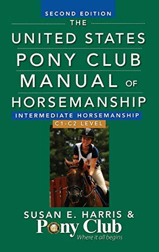 The United States Pony Club Manual Of Horsemanship Intermediate Horsemanship (C  [Hardcover]