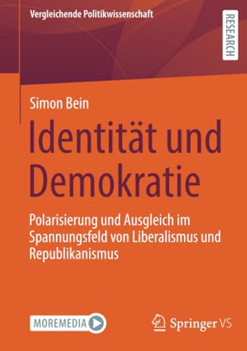 Identitt und Demokratie Polarisierung und Ausgleich im Spannungsfeld von Liber [Paperback]