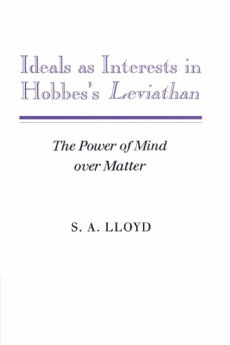 Ideals as Interests in Hobbes's Leviathan The Power of Mind over Matter [Paperback]