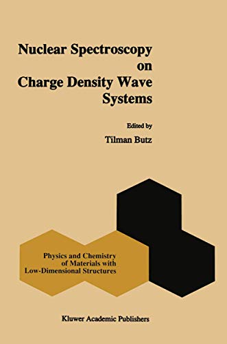 Nuclear Spectroscopy on Charge Density Wave Systems [Paperback]
