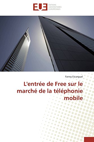 Entree de Free Sur le Marche de la Telephonie Mobile [Paperback]