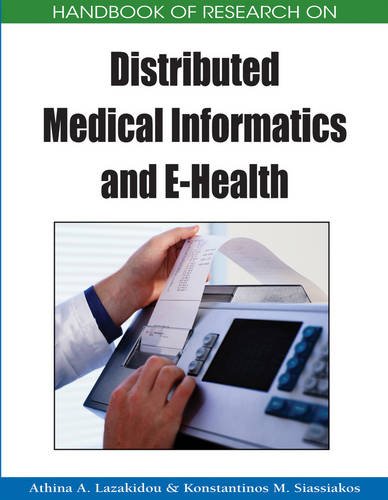 Handbook of Research on Distributed Medical Informatics and E-Health [Hardcover]