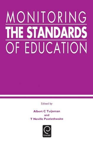 Monitoring the Standards of Education  Papers in Honor of John P. Keeves [Hardcover]