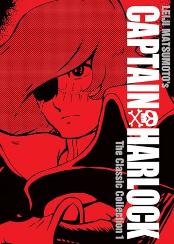 Captain Harlock The Classic Collection Vol. 1 [Hardcover]
