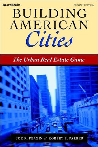 Building American Cities The Urban Real Estate Game [Paperback]