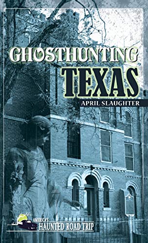 Ghosthunting Texas [Hardcover]