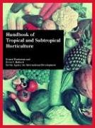 Handbook Of Tropical And Subtropical Horticulture [Paperback]