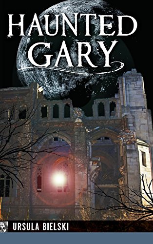 Haunted Gary [Hardcover]