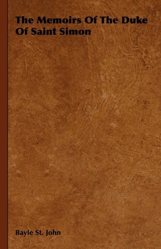Memoirs of the Duke of Saint Simon [Hardcover]