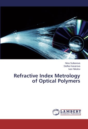 Refractive Index Metrology of Optical Polymers [Paperback]