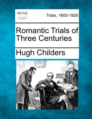 Romantic Trials of Three Centuries [Paperback]