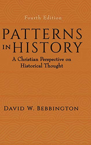 Patterns in History  A Christian Perspective on Historical Thought [Hardcover]