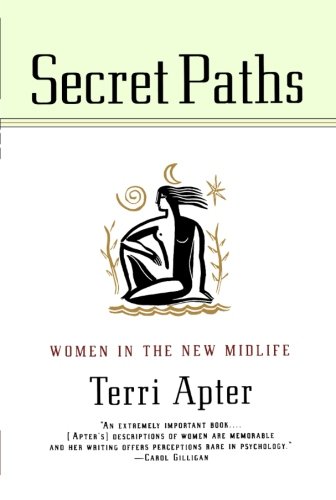 Secret Paths Women in the New Midlife [Paperback]