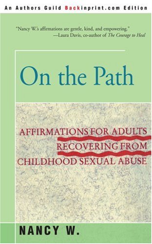 On The Path Affirmations For Adults Recovering From Childhood Sexual Abuse [Paperback]