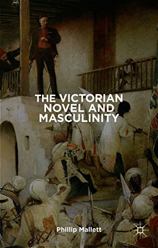 The Victorian Novel and Masculinity [Hardcover]