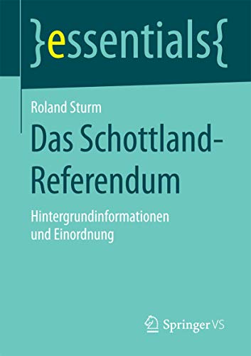 Das Schottland-Referendum Hintergrundinformationen und Einordnung [Paperback]
