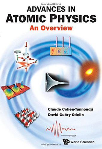 Advances in Atomic Physics An Overview [Paperback]