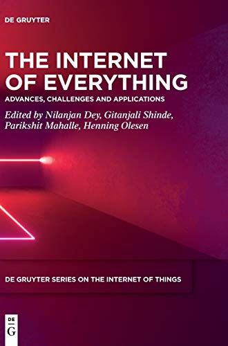 Internet of Everything  Advances, Challenges and Applications [Hardcover]