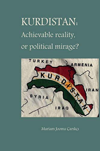 Kurdistan  Achievable Reality or Political Mirage [Paperback]