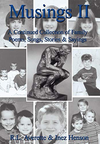 Musings II  A Continued Collection of Family Poems Songs Stories and Sayings [Hardcover]
