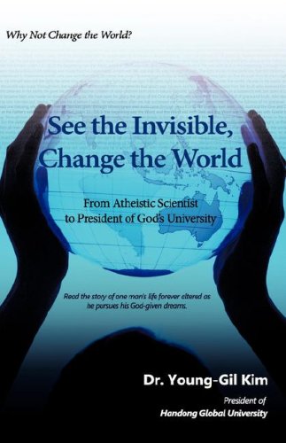 See the Invisible, Change the World [Hardcover]