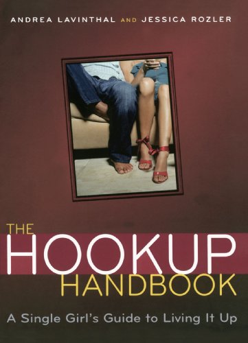 The Hookup Handbook A Single Girl&39s Guide to Living It Up [Paperback]